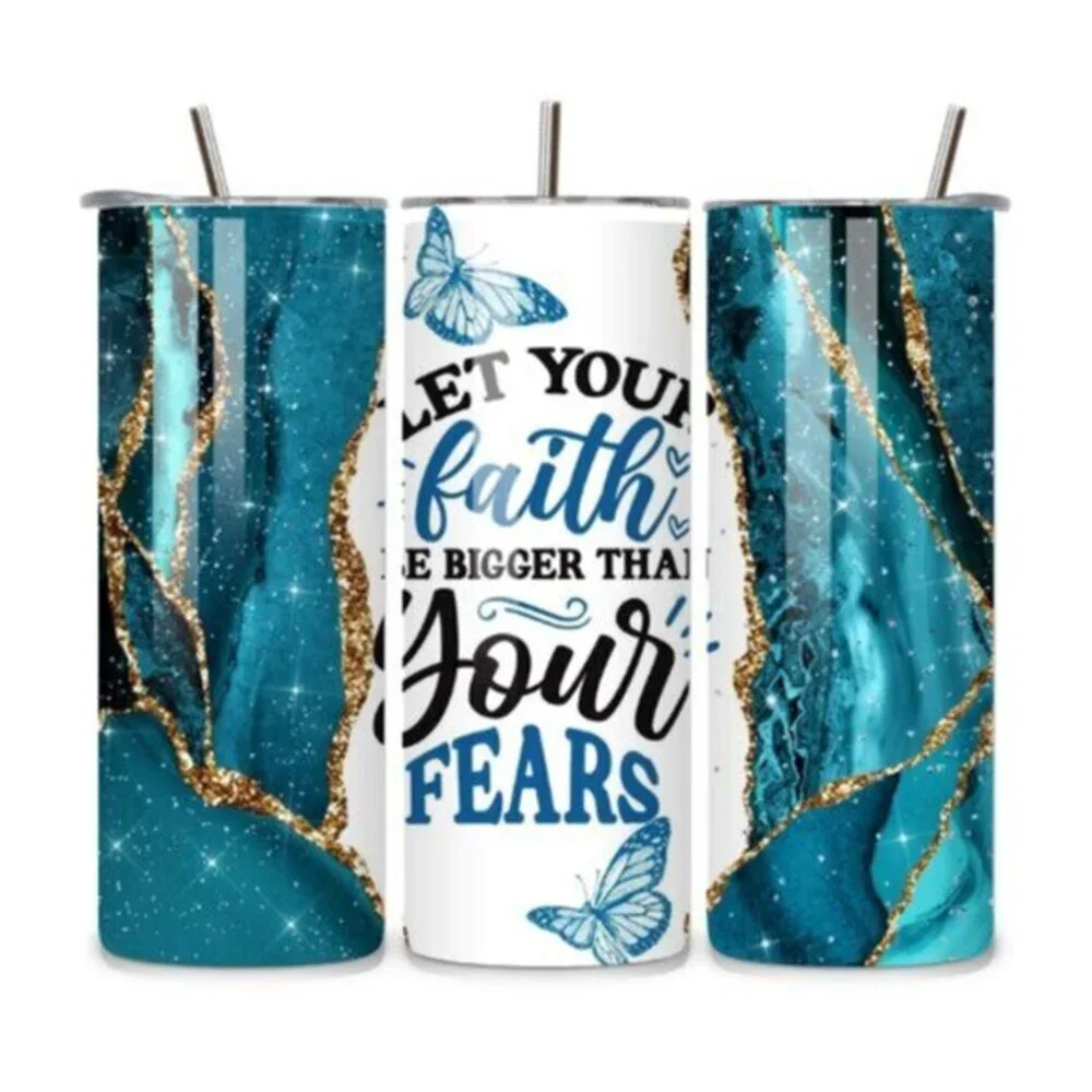 Let Your Faith Be Bigger Than Your Fears Blue Marble Faith 20oz Tumbler